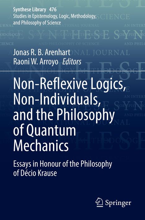 Non-Reflexive Logics, Non-Individuals, and the Philosophy of Quantum Mechanics, Buch