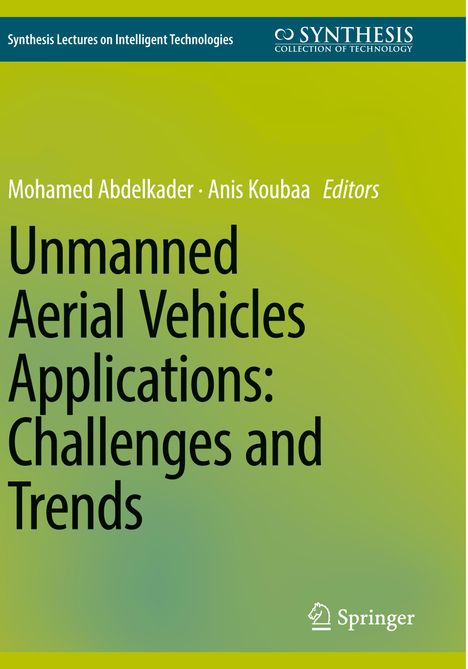 Unmanned Aerial Vehicles Applications: Challenges and Trends, Buch