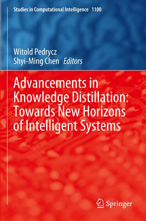 Advancements in Knowledge Distillation: Towards New Horizons of Intelligent Systems, Buch