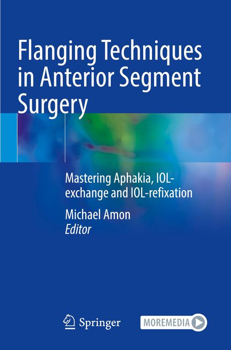 Flanging Techniques in Anterior Segment Surgery, Buch