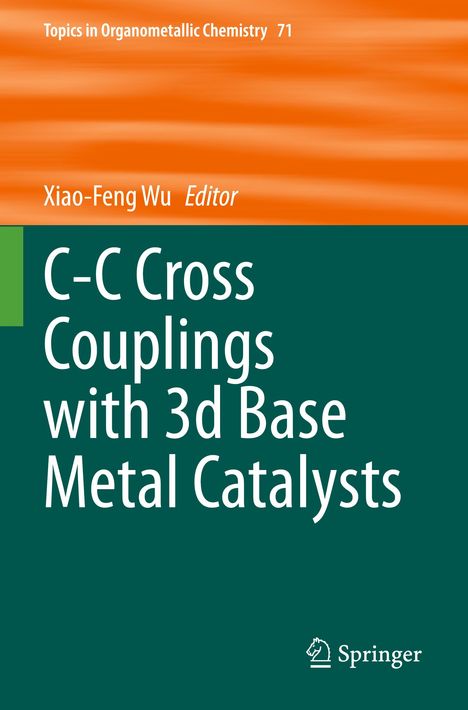 C-C Cross Couplings with 3d Base Metal Catalysts, Buch