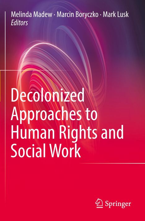 Decolonized Approaches to Human Rights and Social Work, Buch