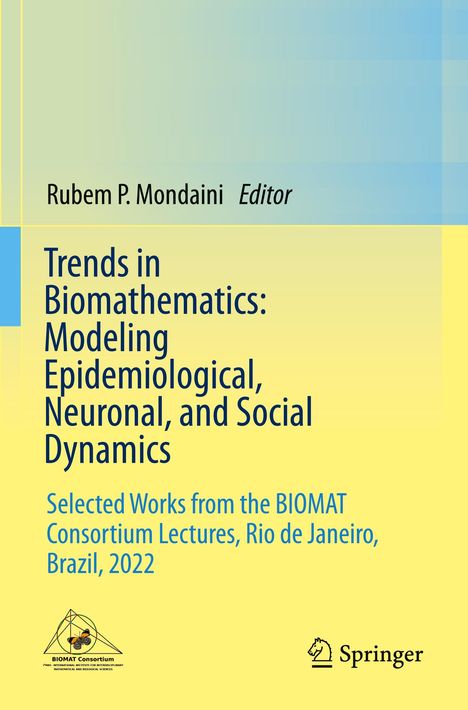 Trends in Biomathematics: Modeling Epidemiological, Neuronal, and Social Dynamics, Buch