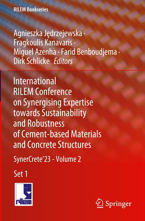 International RILEM Conference on Synergising Expertise towards Sustainability and Robustness of Cement-based Materials and Concrete Structures, 2 Bücher