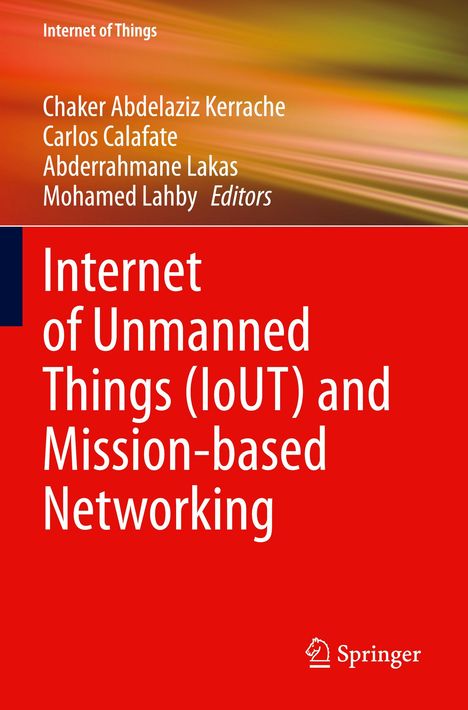 Internet of Unmanned Things (IoUT) and Mission-based Networking, Buch