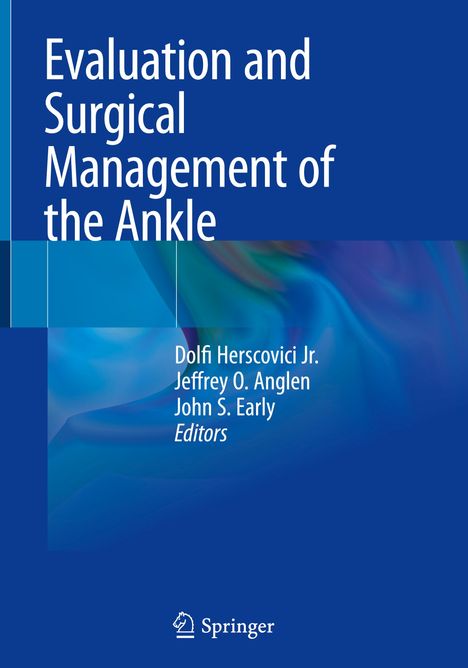 Evaluation and Surgical Management of the Ankle, Buch