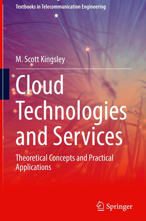 M. Scott Kingsley: Cloud Technologies and Services, Buch