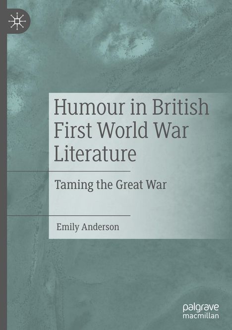 Emily Anderson: Humour in British First World War Literature, Buch
