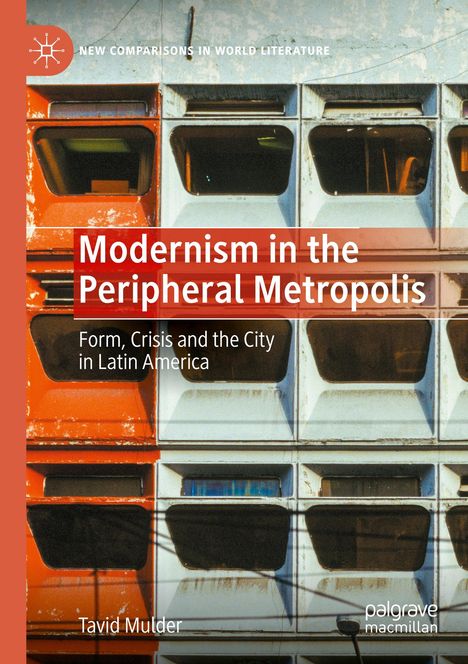 Tavid Mulder: Modernism in the Peripheral Metropolis, Buch