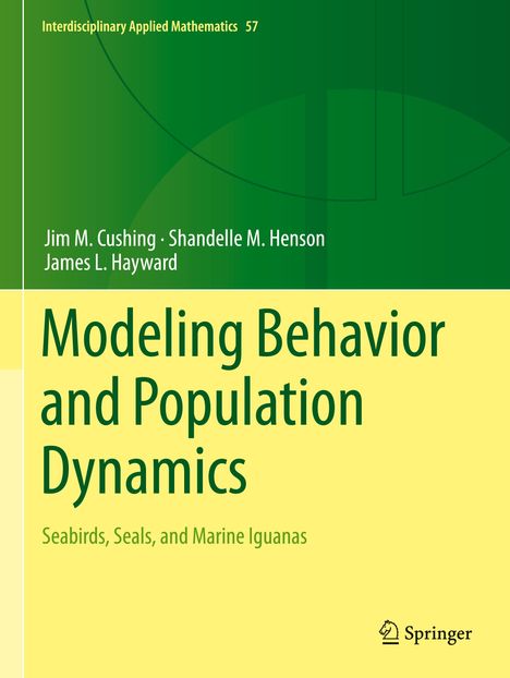 Jim M. Cushing: Modeling Behavior and Population Dynamics, Buch