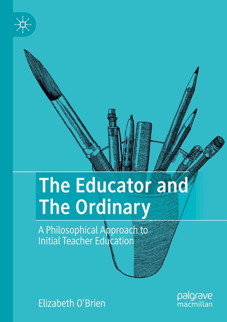 Elizabeth O'Brien: The Educator and The Ordinary, Buch