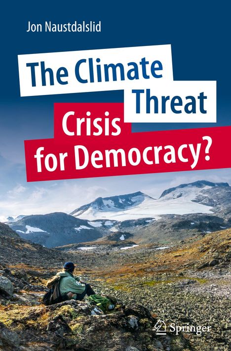 Jon Naustdalslid: The Climate Threat. Crisis for Democracy?, Buch