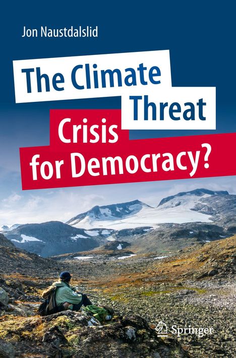 Jon Naustdalslid: The Climate Threat. Crisis for Democracy?, Buch