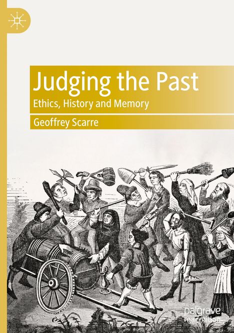 Geoffrey Scarre: Judging the Past, Buch
