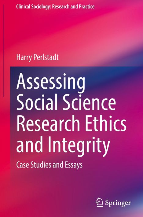 Harry Perlstadt: Assessing Social Science Research Ethics and Integrity, Buch
