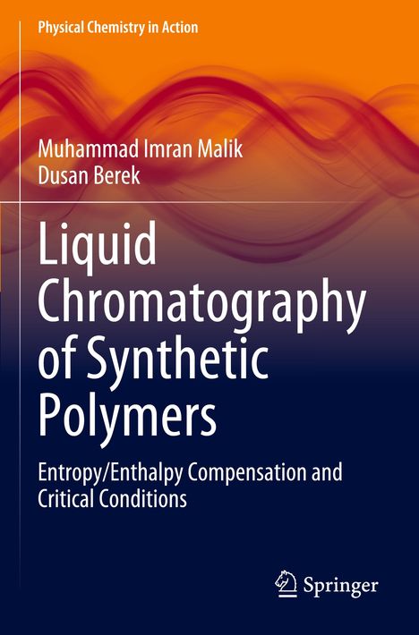 Dusan Berek: Liquid Chromatography of Synthetic Polymers, Buch