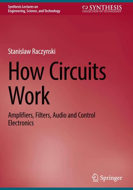 Stanislaw Raczynski: How Circuits Work, Buch