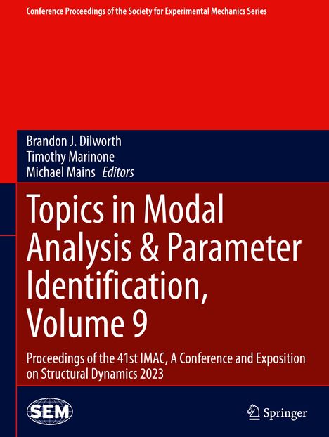 Topics in Modal Analysis &amp; Parameter Identification, Volume 9, Buch