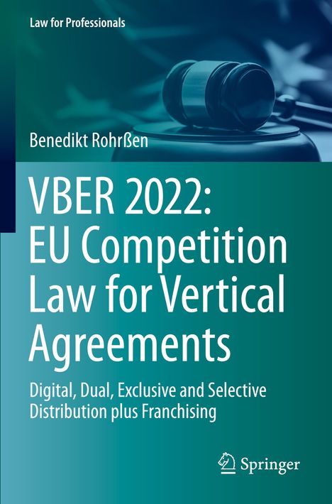 Benedikt Rohrßen: VBER 2022: EU Competition Law for Vertical Agreements, Buch