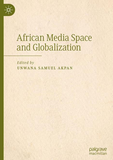African Media Space and Globalization, Buch