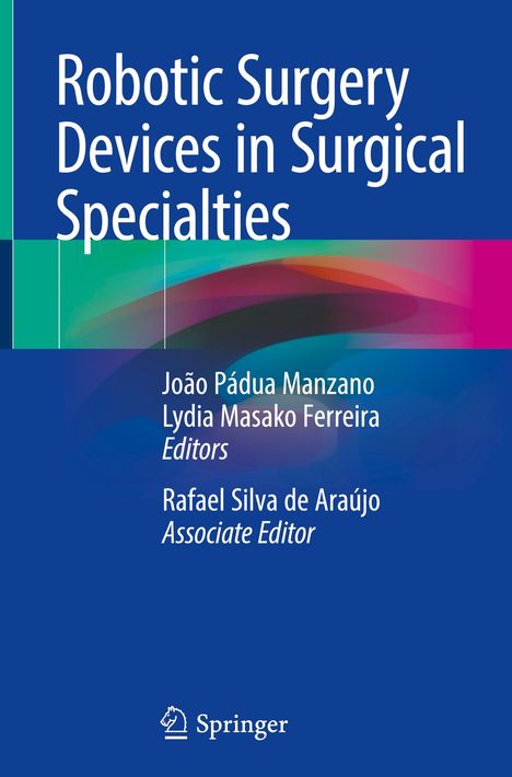 Robotic Surgery Devices in Surgical Specialties, Buch