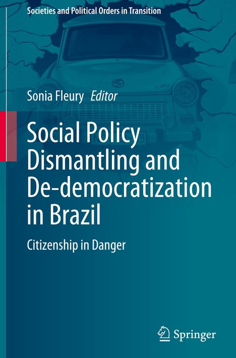 Social Policy Dismantling and De-democratization in Brazil, Buch