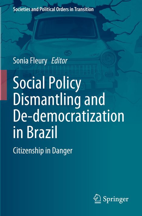 Social Policy Dismantling and De-democratization in Brazil, Buch