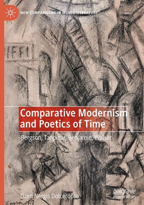 Özen Nergis Dolcerocca: Comparative Modernism and Poetics of Time, Buch