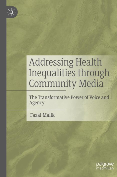 Fazal Malik: Addressing Health Inequalities through Community Media, Buch