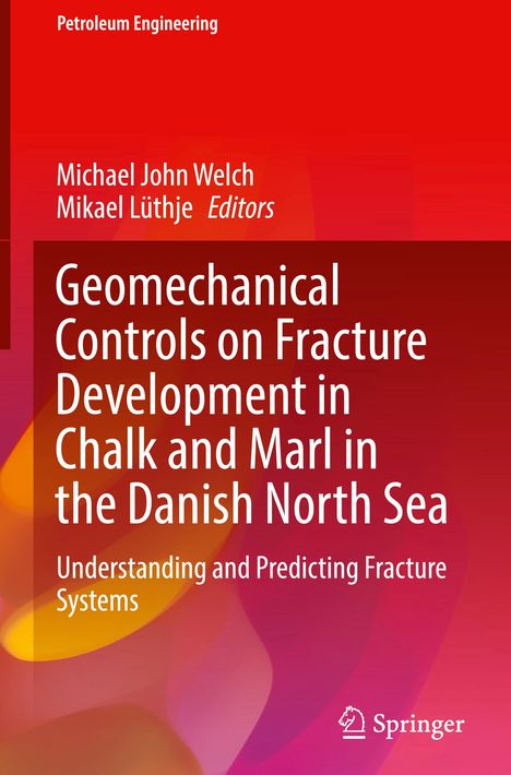 Geomechanical Controls on Fracture Development in Chalk and Marl in the Danish North Sea, Buch
