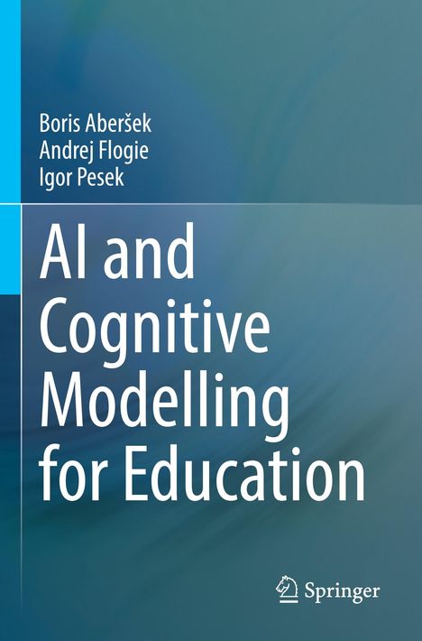 Boris Aber¿ek: AI and Cognitive Modelling for Education, Buch