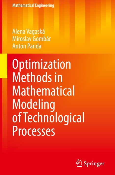 Alena Vagaská: Optimization Methods in Mathematical Modeling of Technological Processes, Buch