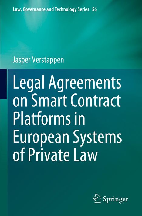 Jasper Verstappen: Legal Agreements on Smart Contract Platforms in European Systems of Private Law, Buch