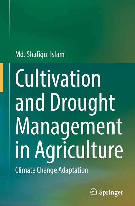 Md. Shafiqul Islam: Cultivation and Drought Management in Agriculture, Buch