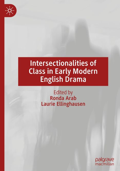 Intersectionalities of Class in Early Modern English Drama, Buch