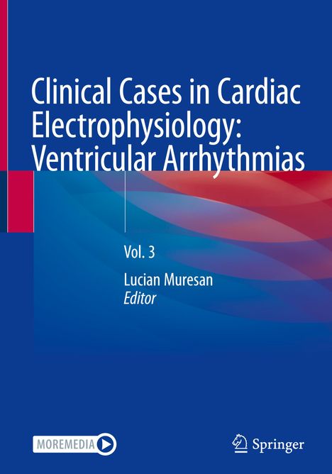 Clinical Cases in Cardiac Electrophysiology: Ventricular Arrhythmias, Buch