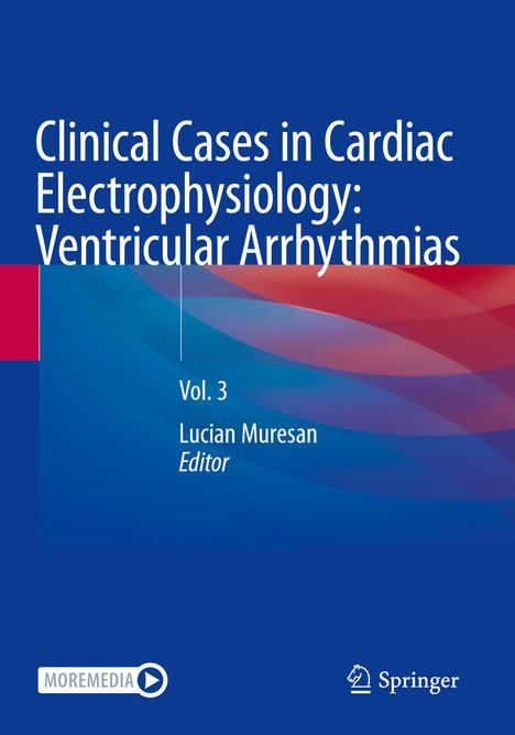 Clinical Cases in Cardiac Electrophysiology: Ventricular Arrhythmias, Buch