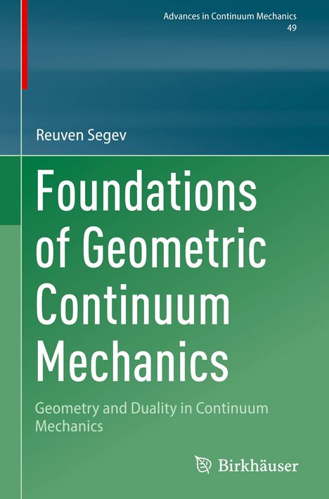 Reuven Segev: Foundations of Geometric Continuum Mechanics, Buch