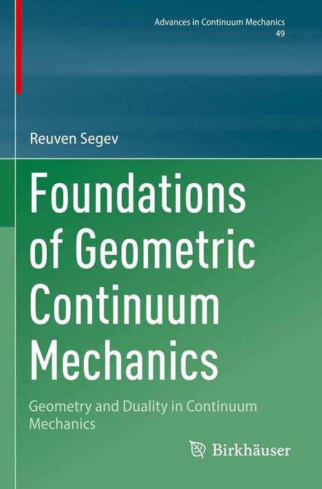 Reuven Segev: Foundations of Geometric Continuum Mechanics, Buch