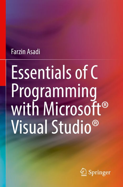 Farzin Asadi: Essentials of C Programming with Microsoft® Visual Studio®, Buch