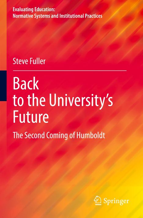 Steve Fuller: Back to the University's Future, Buch