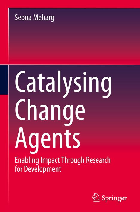 Seona Meharg: Catalysing Change Agents, Buch