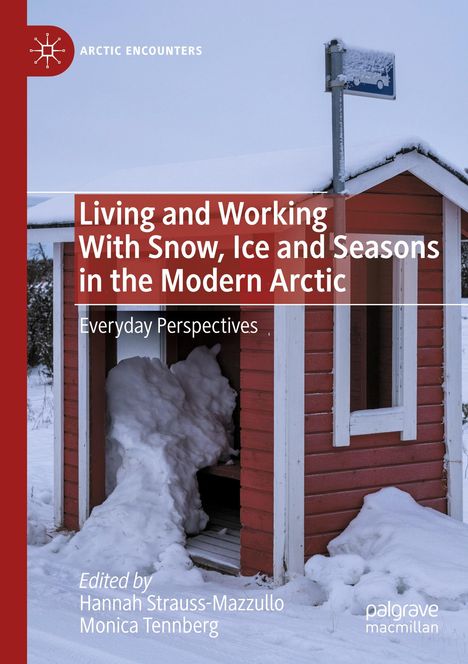 Living and Working With Snow, Ice and Seasons in the Modern Arctic, Buch