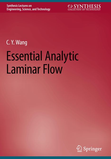 C. Y. Wang: Essential Analytic Laminar Flow, Buch