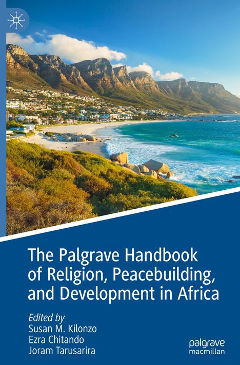 The Palgrave Handbook of Religion, Peacebuilding, and Development in Africa, Buch