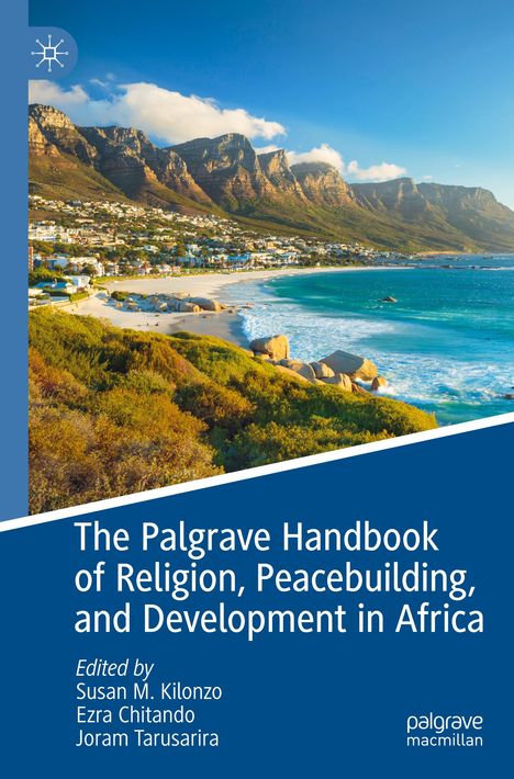 The Palgrave Handbook of Religion, Peacebuilding, and Development in Africa, Buch