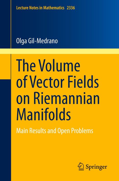 Olga Gil-Medrano: The Volume of Vector Fields on Riemannian Manifolds, Buch