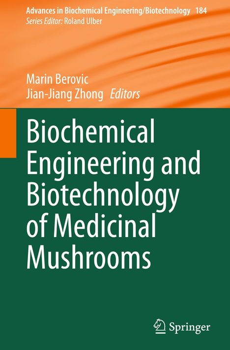 Biochemical Engineering and Biotechnology of Medicinal Mushrooms, Buch