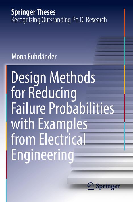 Mona Fuhrländer: Design Methods for Reducing Failure Probabilities with Examples from Electrical Engineering, Buch