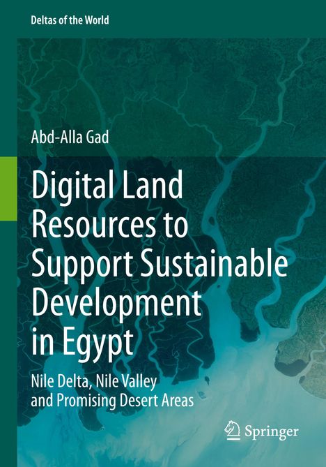 Abd-Alla Gad: Digital Land Resources to Support Sustainable Development in Egypt, Buch